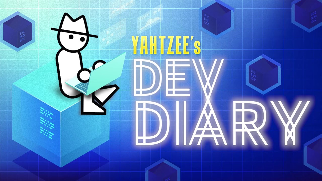 Introducing Yahtzee&rsquo;s Dev Diary