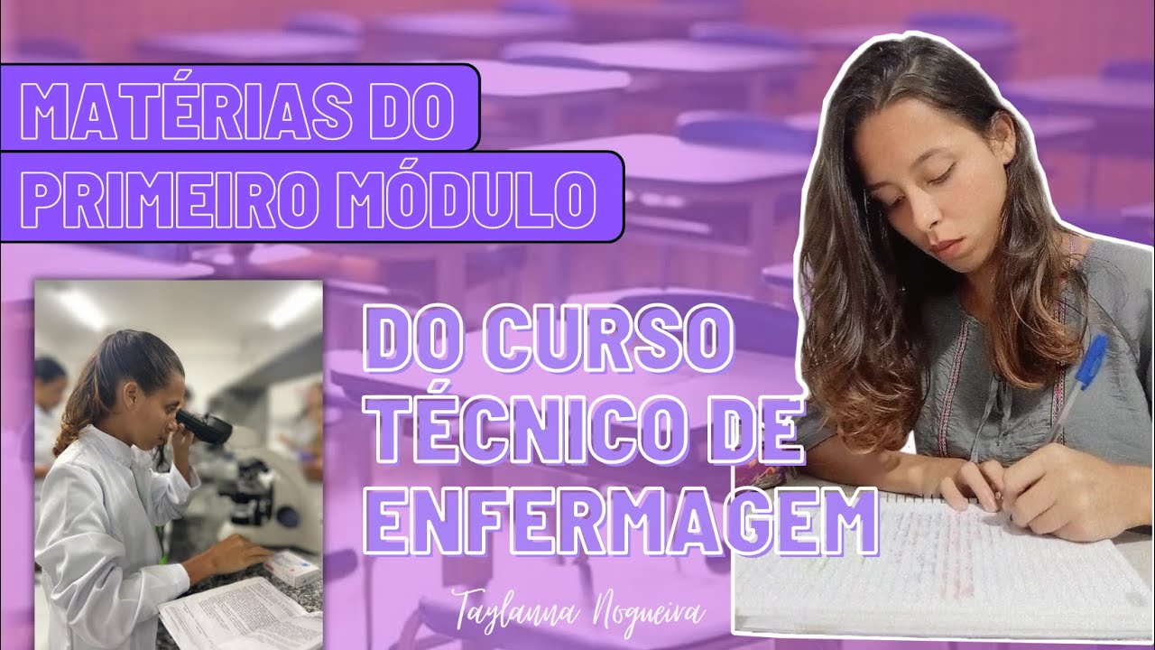 Todas as Matérias presentes no Primeiro Módulo do Curso Técnico de Enfermagem | Disciplinas do Curso