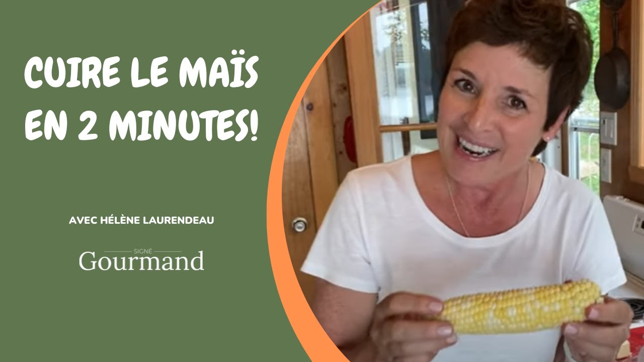 CUIRE LE MAIS EN 2 MINUTES