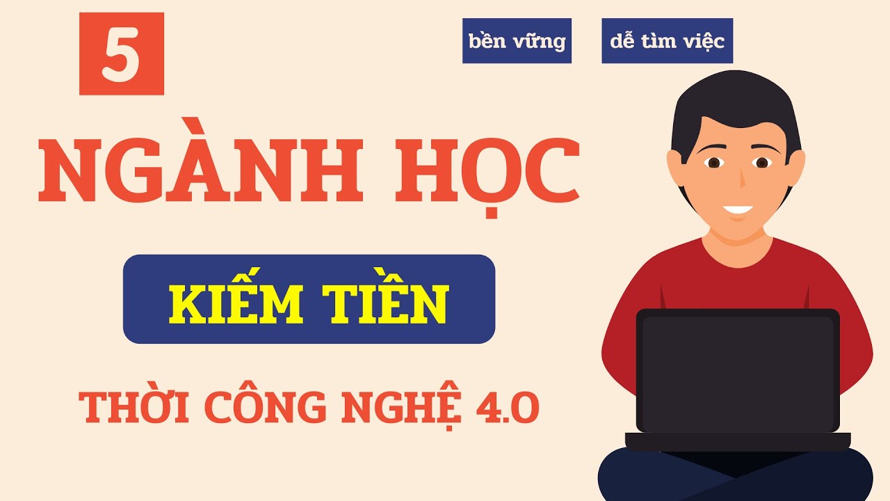 5 Ngành Học Hot Nhất Hiện Nay Không Lo Thất Nghiệp | Ngành Học Đón Đầu Công Nghệ 4.0 |Vạn Ý Tưởng #3