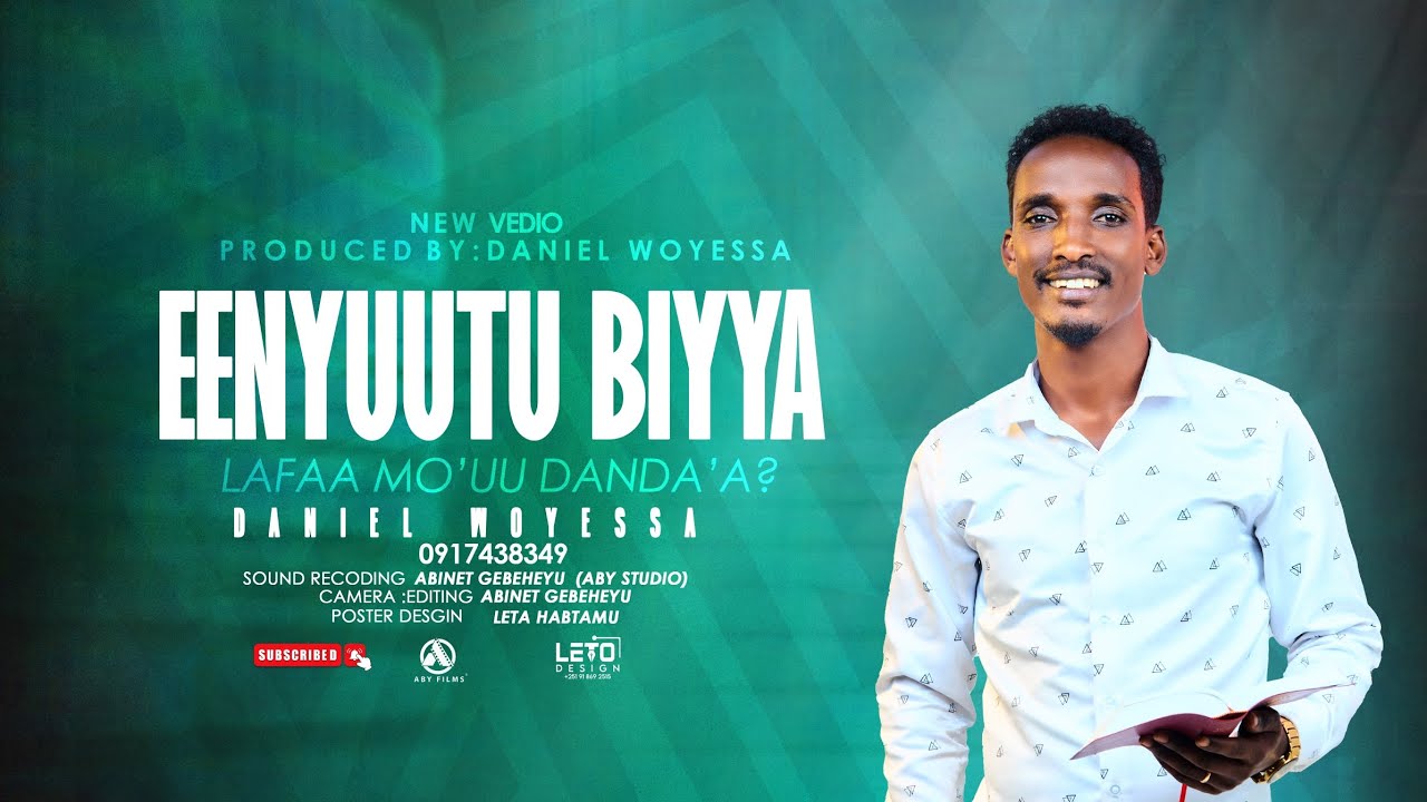 EENYUUTU BIYYA LAFAA MO'UU DANDA'A || DANIEL WAYESA.  Barsiisa sagalee Waaqayyoo.