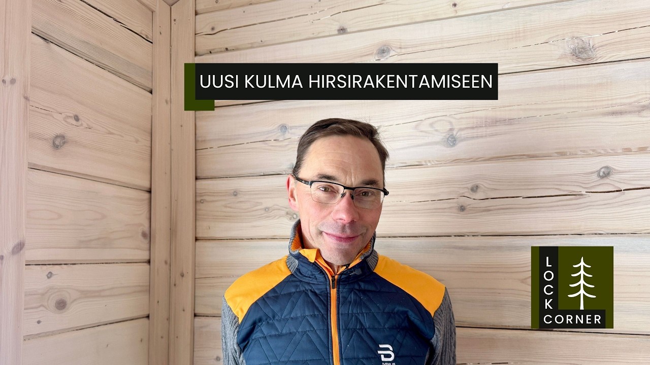 LockCorner-hirsikulma mullistaa hirsirakentamisen | Toimitusjohtaja Risto Haikonen