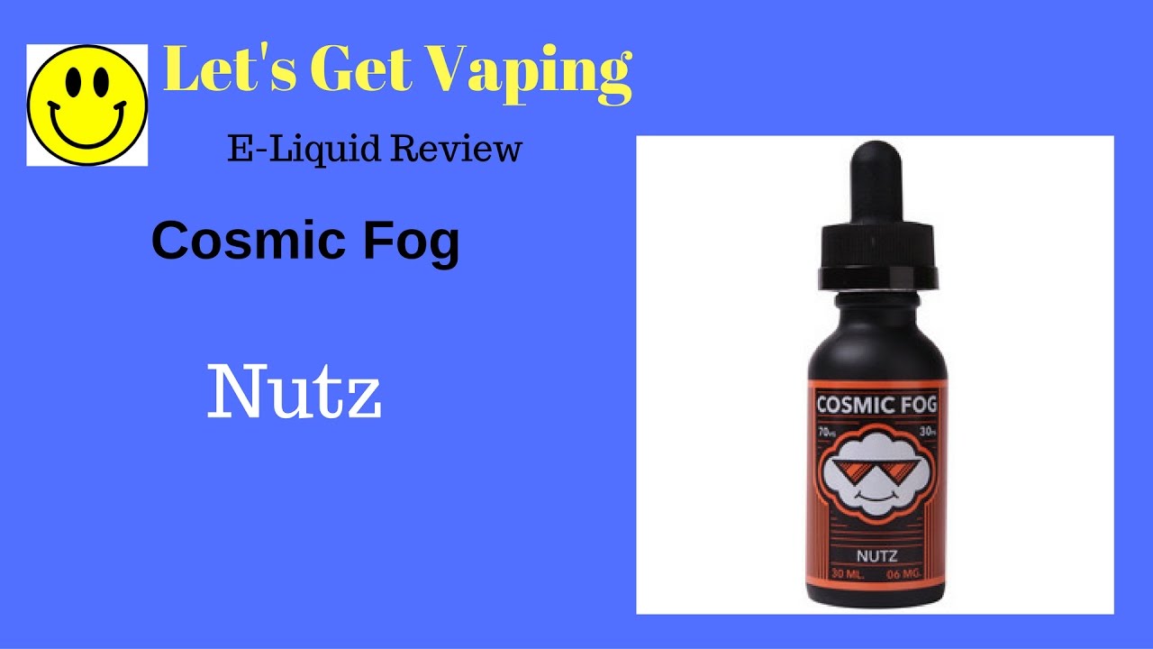 Cosmic Fog Nutz E-Liquid Review