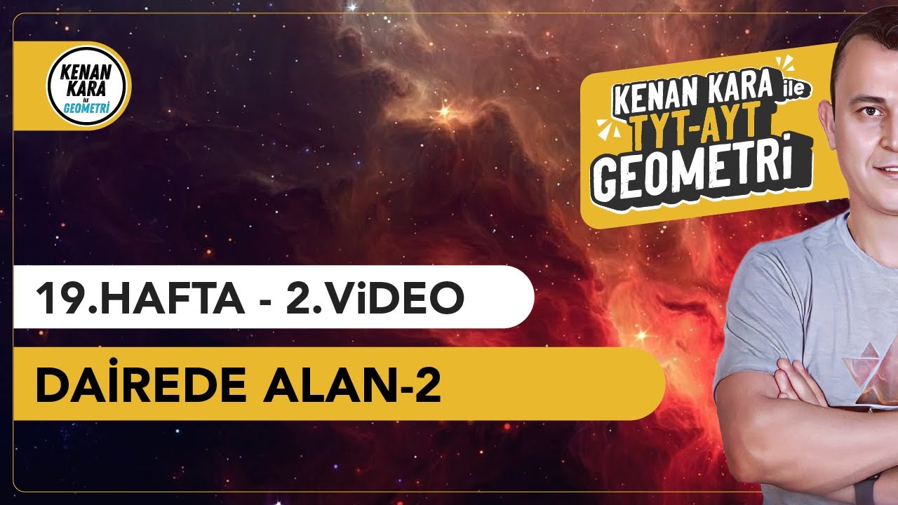 Dairede Alan-2 | GEOMETRİ KONU ANLATIMI (2024 Tayfa) (TYT-AYT)