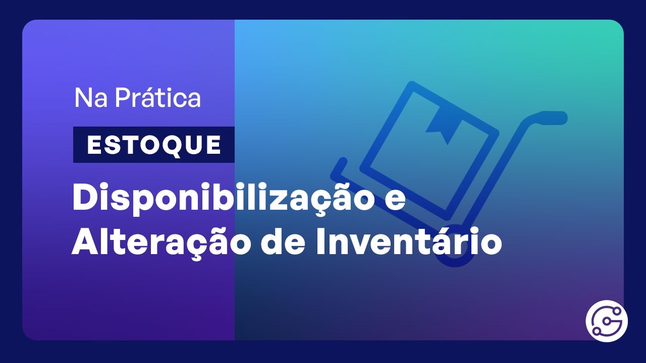 Estoque - Disponibilização e Alteração de Inventário