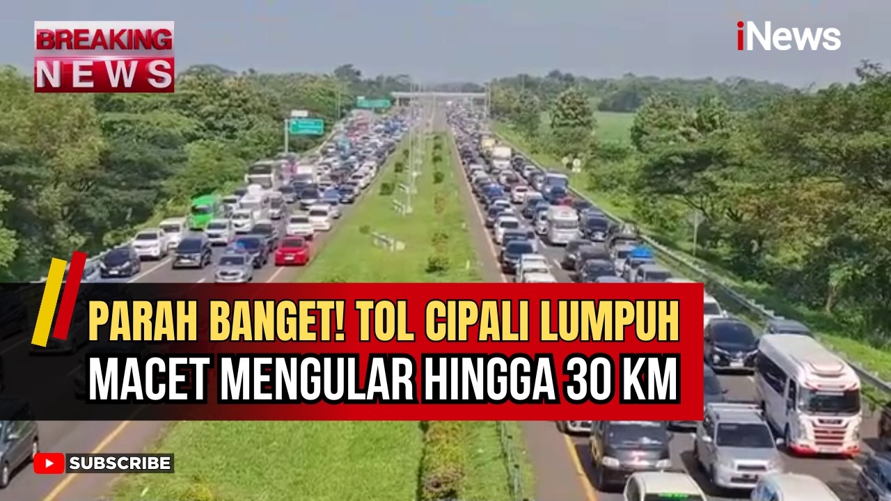BREAKING NEWS! Tol Cipali MACET PARAH 30 KM, Kendaraan Tak Bergerak