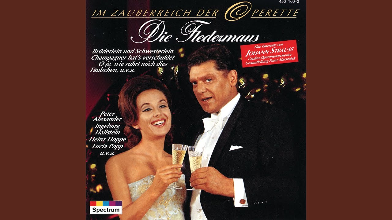 J. Strauss II: Die Fledermaus / Act 3 - Couplet: Spiel ich die Unschuld vom Lande