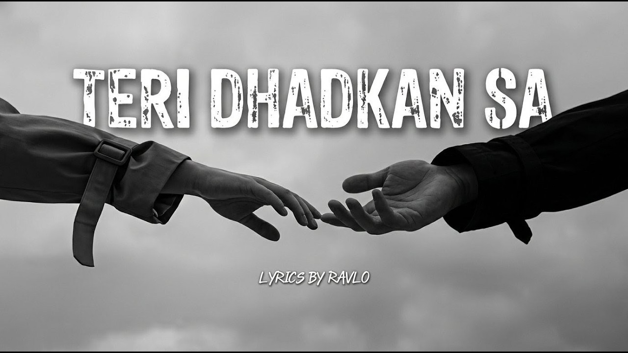 Teri Dhadkan Sa – Official Music Video
