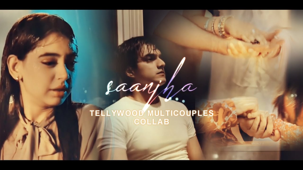 Saanjha - Tellywood Multicouples Collab