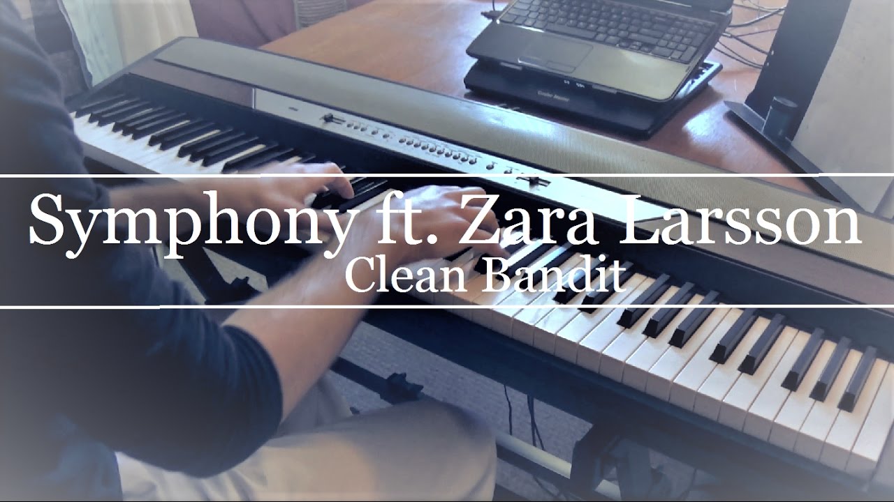 Symphony ft. Zara Larsson (Clean Bandit) Piano Cover