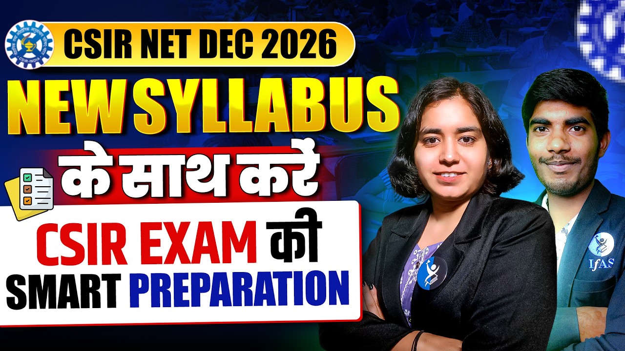 Start Preparation of CSIR NET DEC 2026 with New Syllabus & New Pattern Right Now