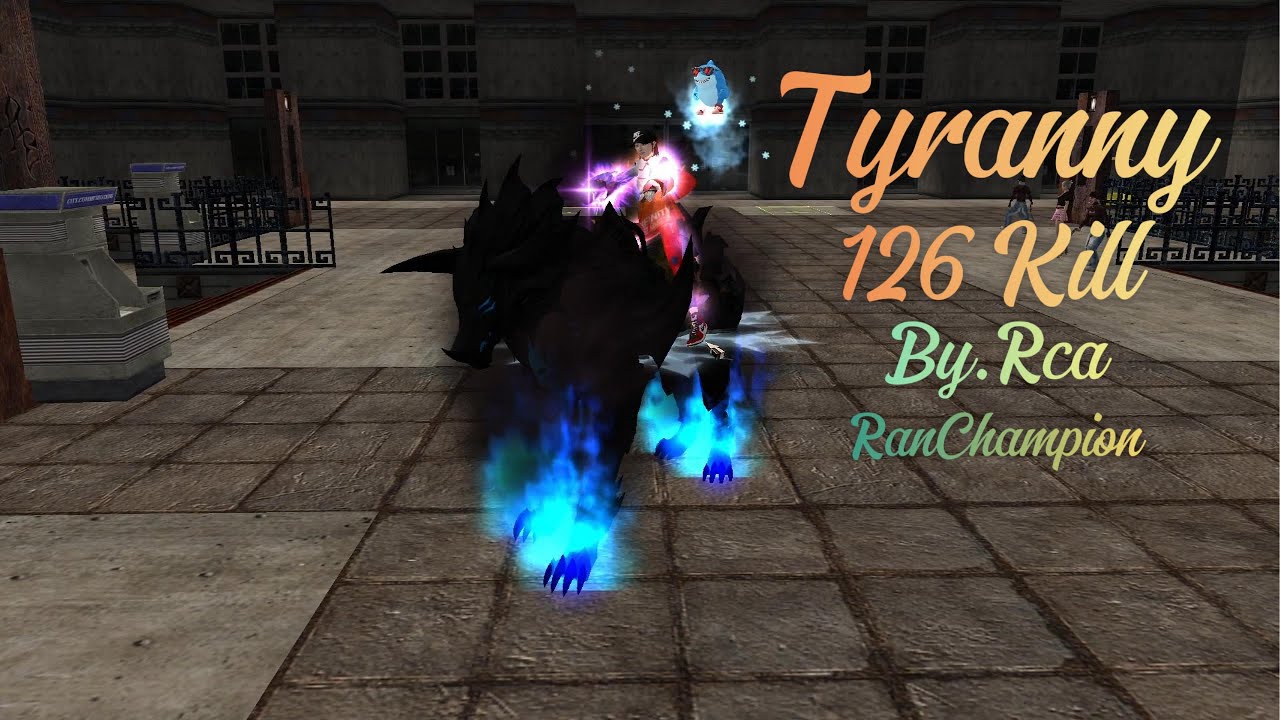 หมัด D3 Tyranny 126 Kill By. Rca RanChampion TH Ep.6