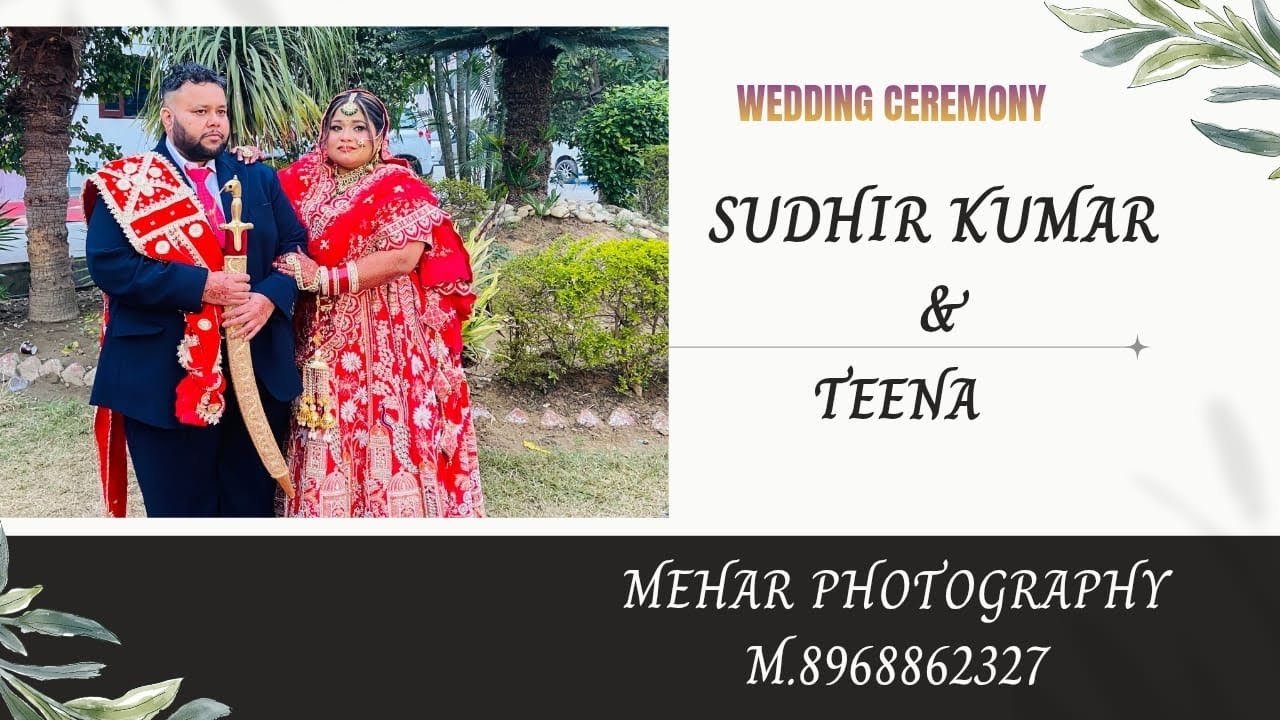 LIVE WEDDING CEREMONY SUDHIR KUMAR & TEENA \\ MEHAR PHOTOGHRAPHY M.89688-62327