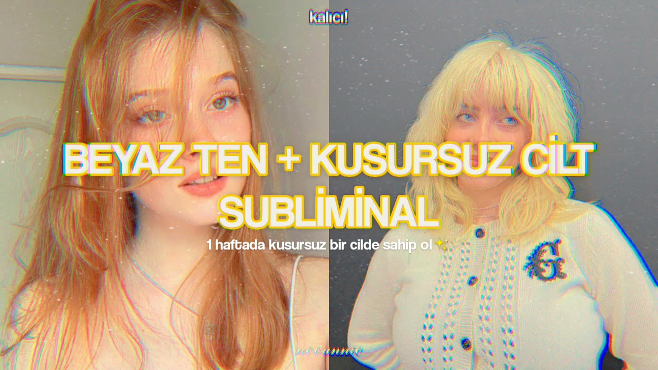 beyaz ten + kusursuz / pürüzsüz cilt subliminal çok güçlü (açıklamayı oku!)