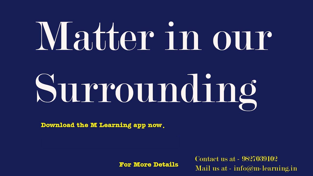 Matter in our Surrounding 02 For Class 9th