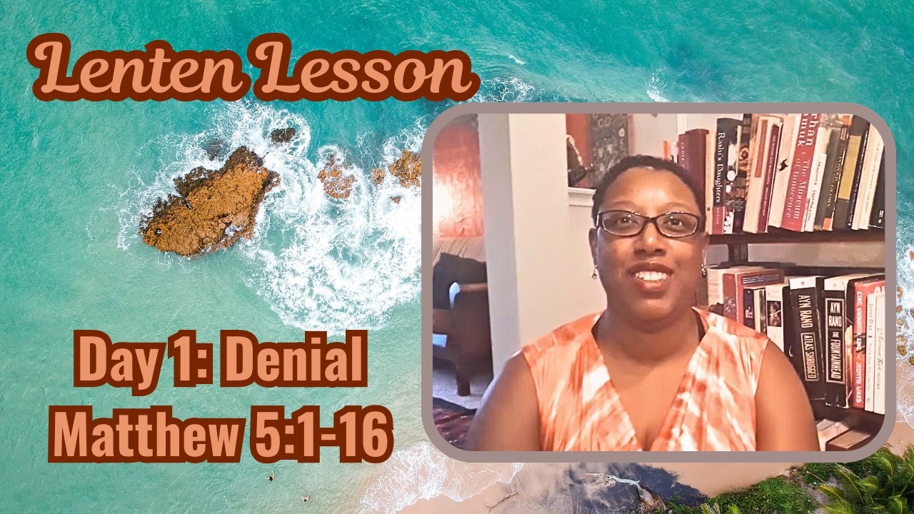 Lenten Lesson Day 1  Denial