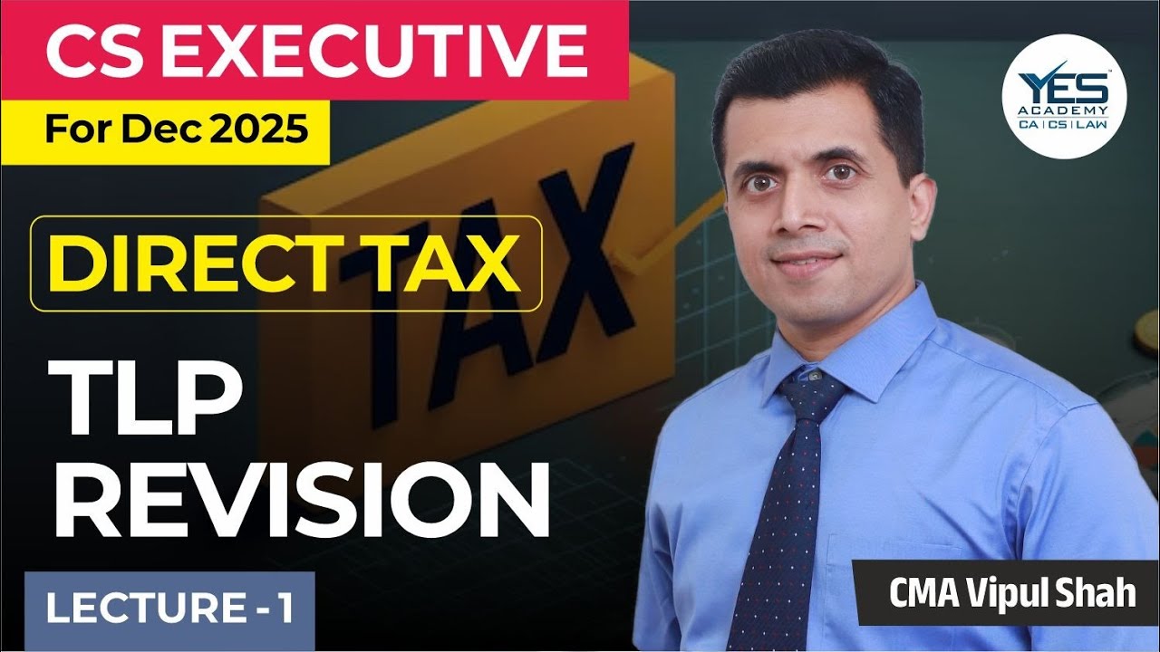 Direct Tax Revision Lecture For December 2025 / Lecture 1 / CMA Vipul Shah