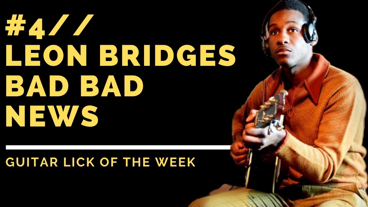 Leon Bridges - Bad Bad News // SOLO + TAB // LICK OF THE WEEK #4