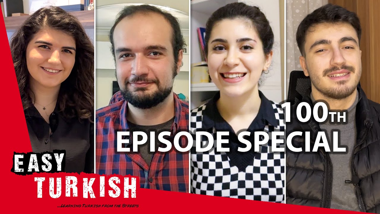 100. Episode Special: We're answering questions from you! | Easy Turkish 100