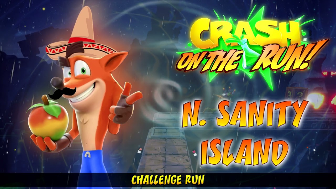 Crash Bandicoot: On The Run! OST - N. Sanity Island (Challenge Run)