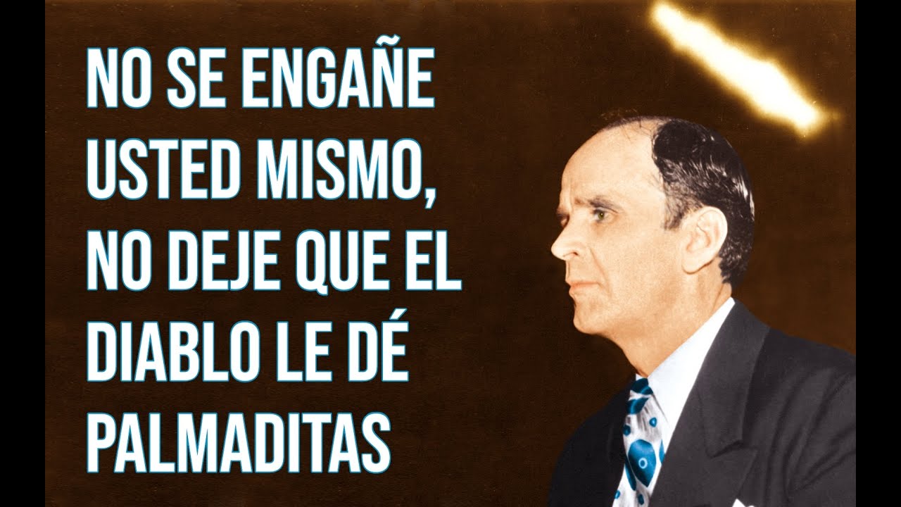 No se engañe a sí mismo, no deje que el diablo le dé palmaditas | Rev. William Branham