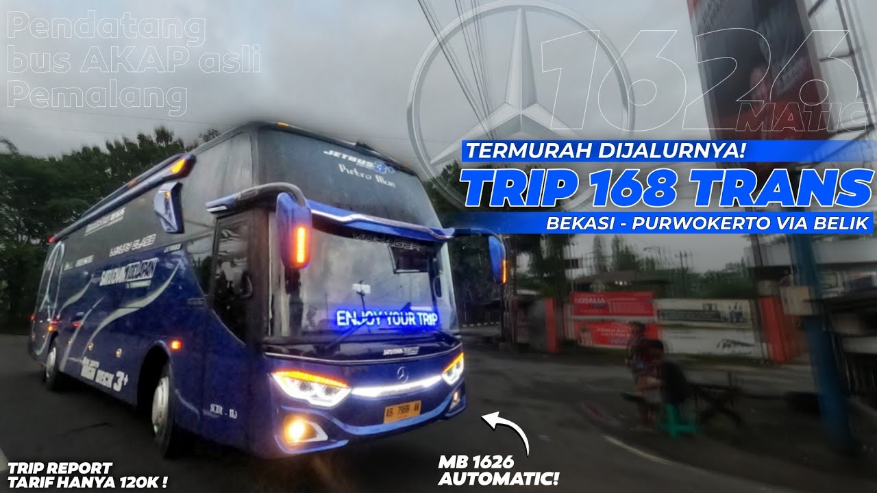 TARIF TERMURAH HANYA RP 120.000‼️APAKAH REKOMENDED ⁉️ Tapii.. - Trip 168 Trans | Bekasi - Purwokerto