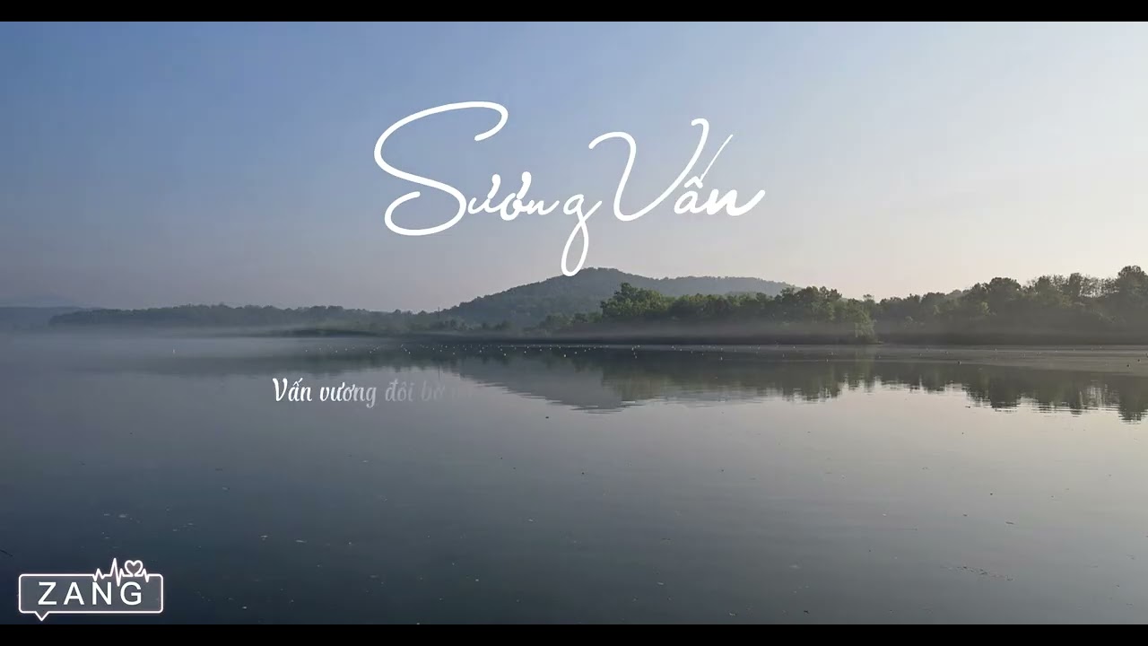 ZANG ACOUSTIC - SƯƠNG VẤN LYRIC