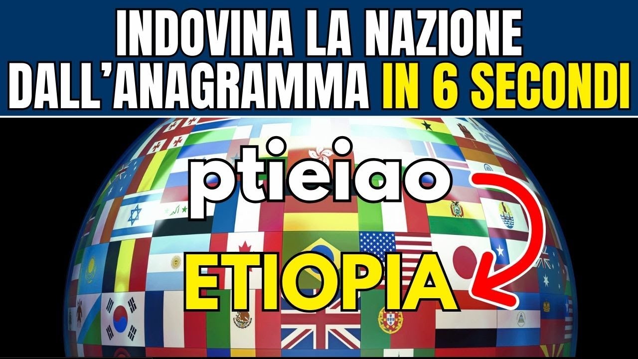 Indovina LA NAZIONE  dall’ Anagramma IN 6 SECONDI | QUIZ