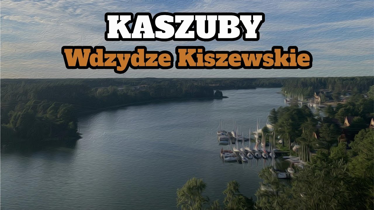 Kaszuby - Wdzydze Kiszewskie