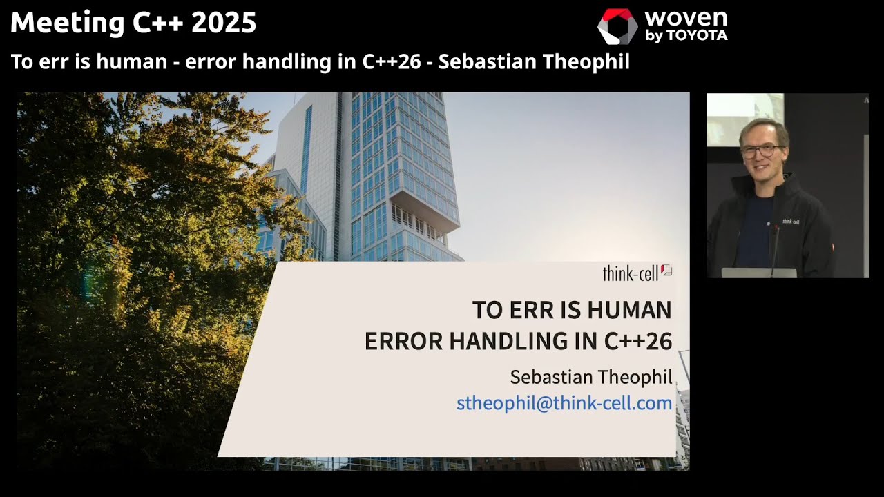 To err is human - error handling in C++26 - Sebastian Theophil - Meeting C++ 2025