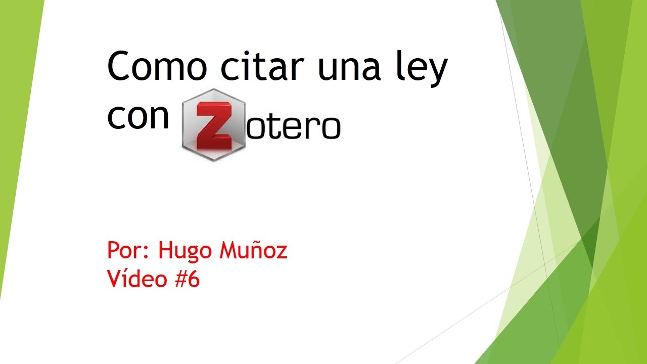 video 6  citar ley con ZOTERO