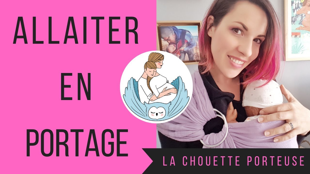 Comment allaiter en portage? (allaiter en sling, en écharpe, en porte bébé)
