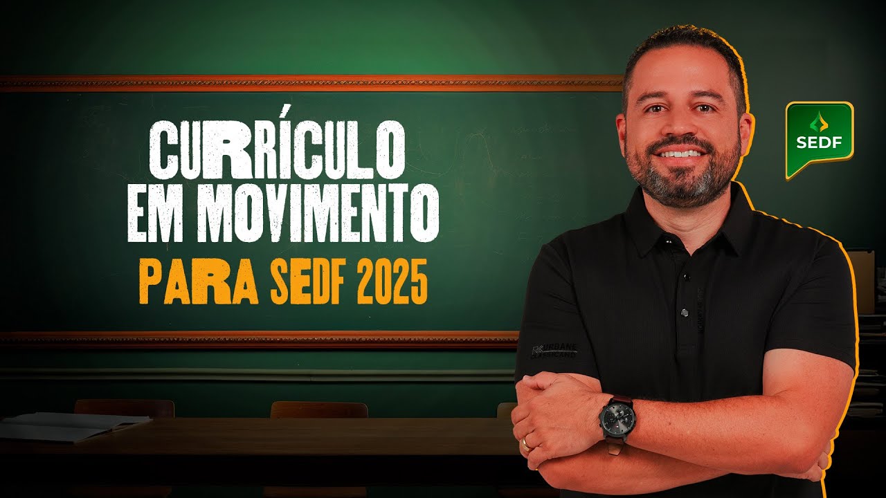 CURRÍCULO EM MOVIMENTO – SEDF | Prof: Carlinhos Costa