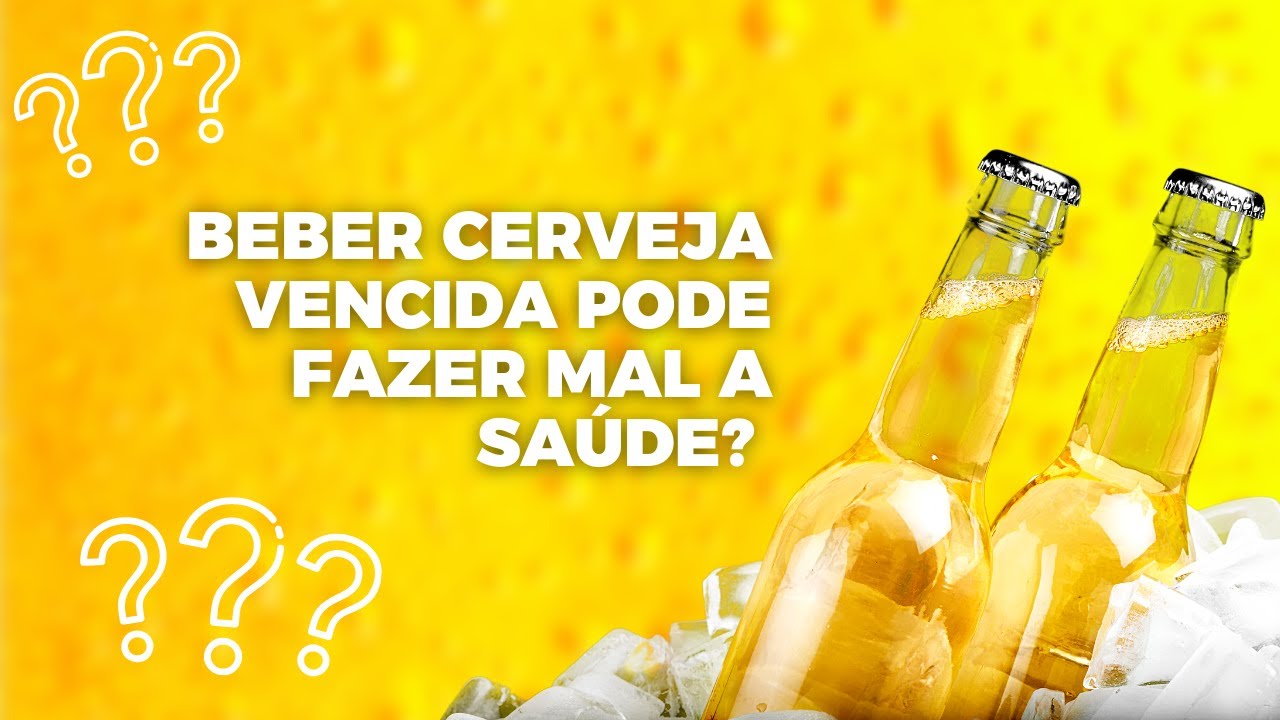 O QUE ACONTECE se você beber cerveja VENCIDA?