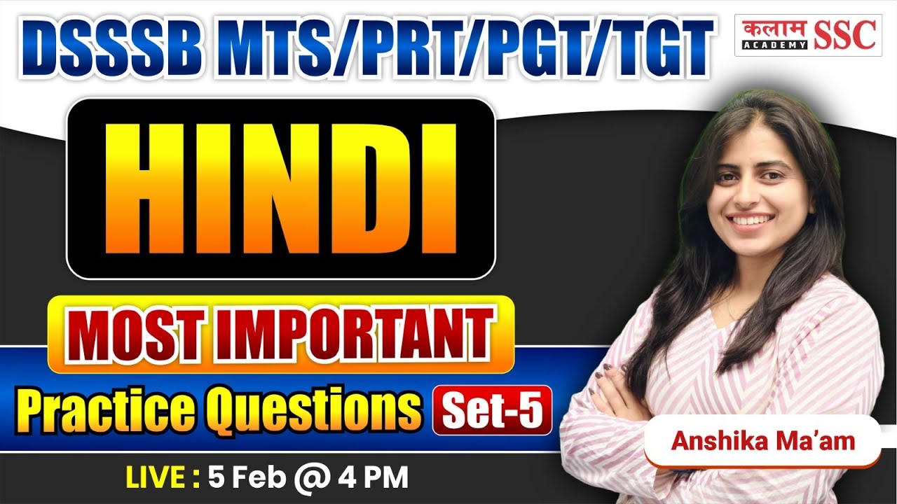 DSSSB MTS, PRT, PGT, TGT 2026 | Hindi Practice set Class | Anshika Ma’am