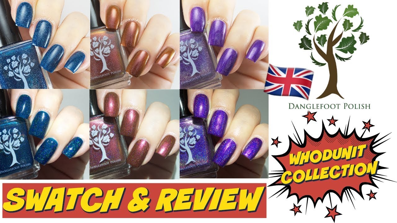 DANGLEFOOT NAIL POLISH WHODUNIT COLLECTION SWATCH & REVIEW | Spangley Nails