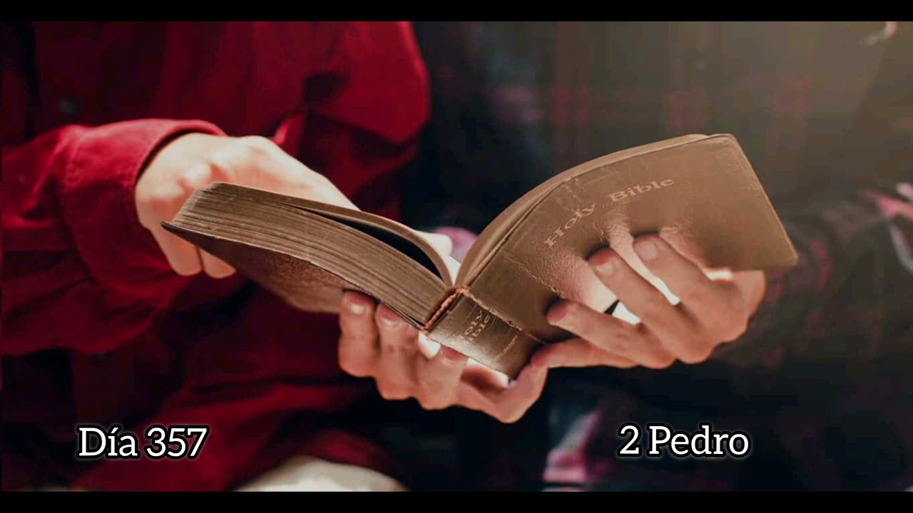 Día 357 - 2 Pedro - Biblia completa 