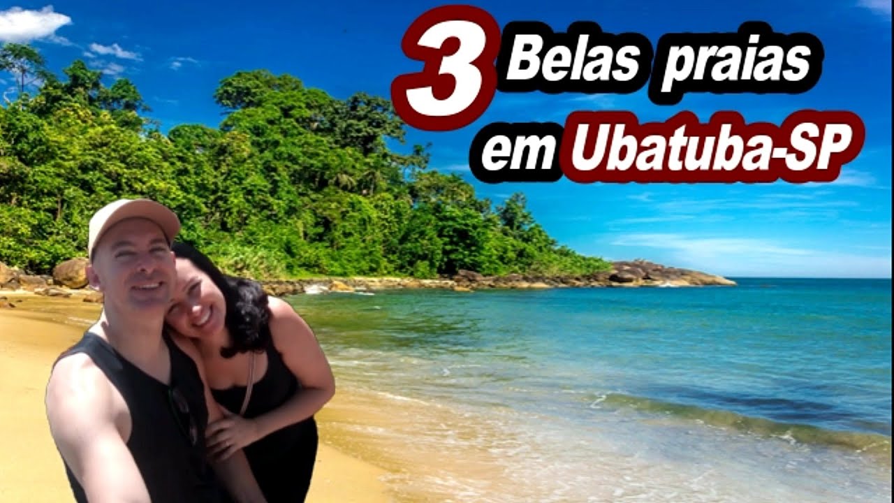 Visitamos 3 Belas praias em Ubatuba Litoral Norte de S&atilde;o Paulo
