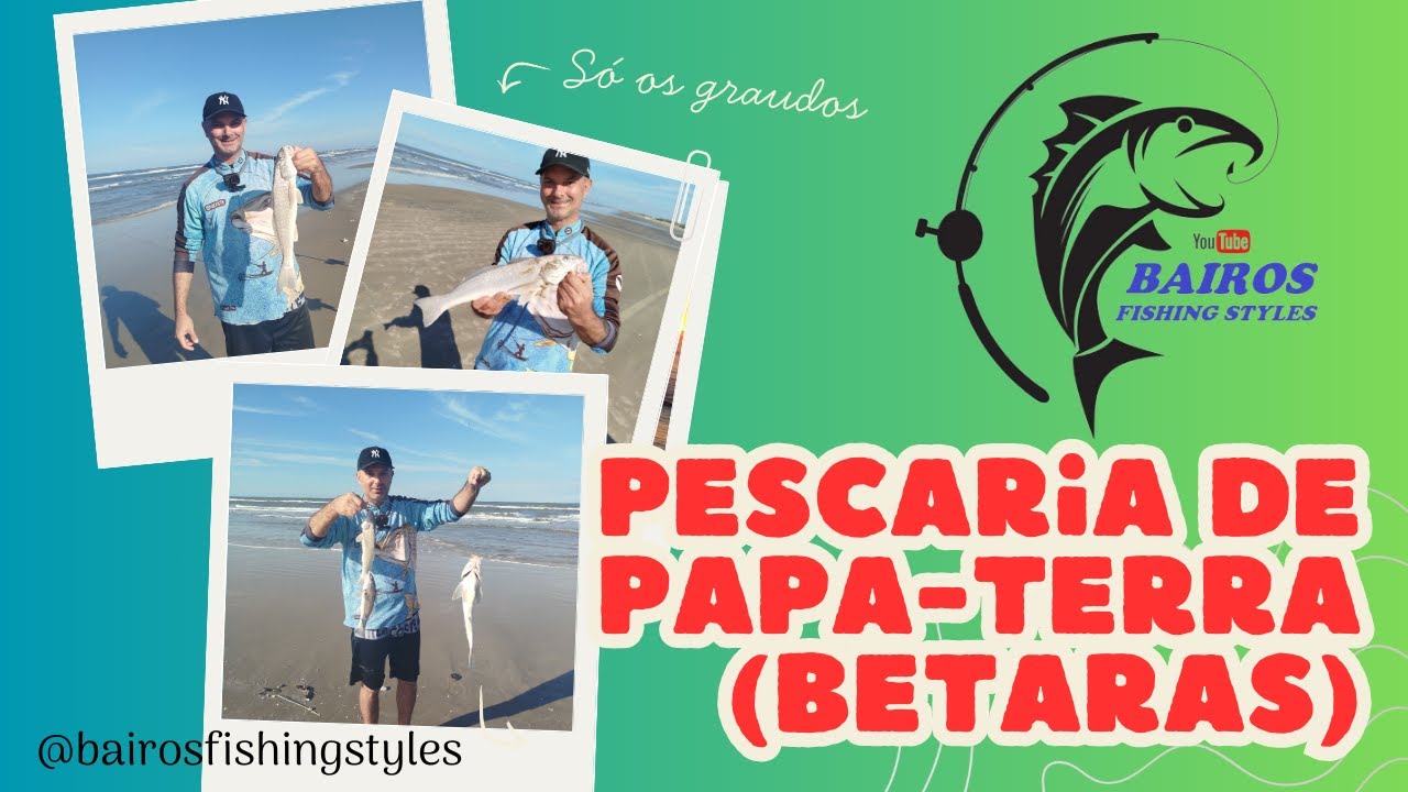Dia Incr&iacute;vel - Pescaria de Papa-Terra/ Betaras - Exemplares de Bom Porte!