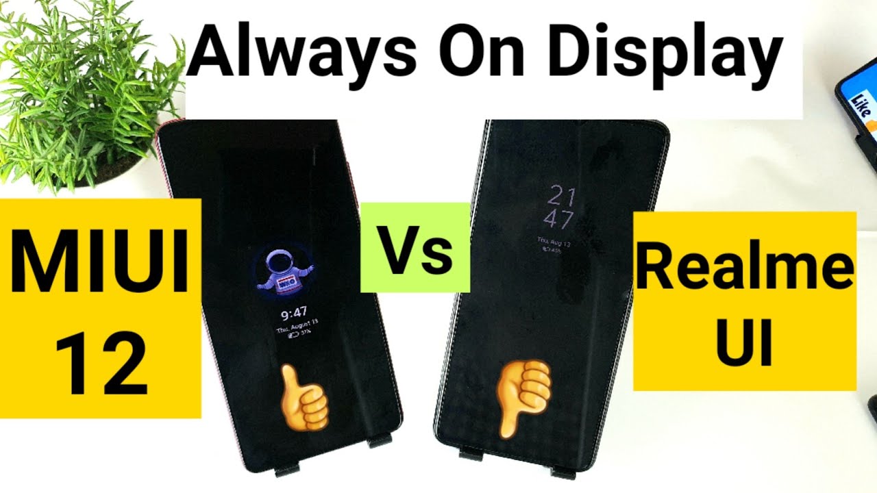 Miui 12 vs realme ui always on display comparison