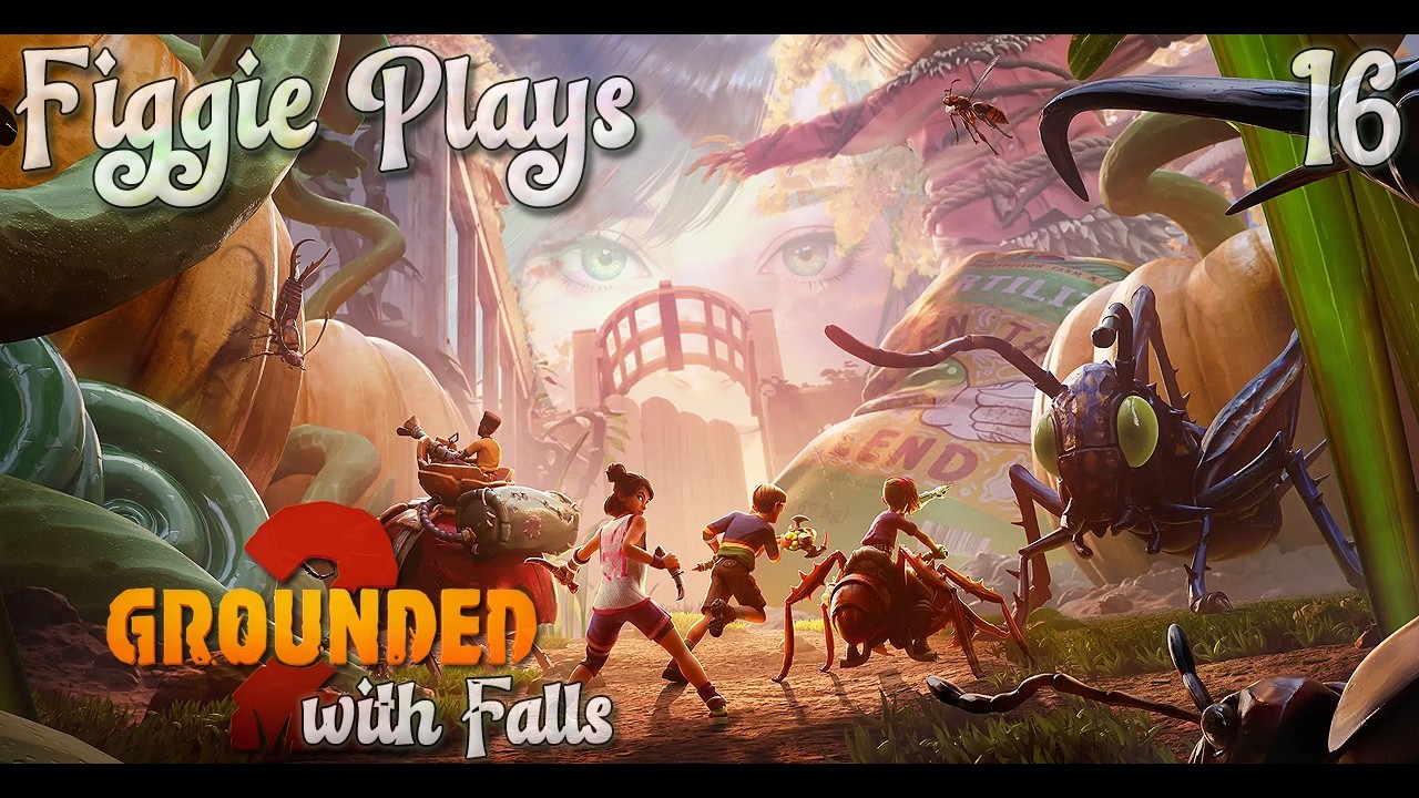 Day 16 | Grounded 2 | Grow Seed Grow!!! | Co-op w/Falls