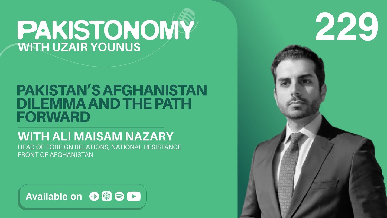 Pakistan-Taliban Tensions | Terrorism in Afghanistan | NRF Fighting Taliban | Ali Nazary | Ep 229