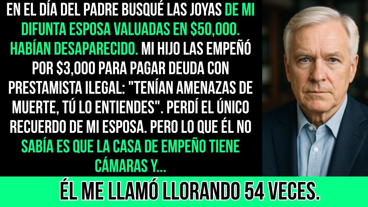 El Día Del Padre, Mi Hijo Empeñó Mis Joyas De $50,000: 
