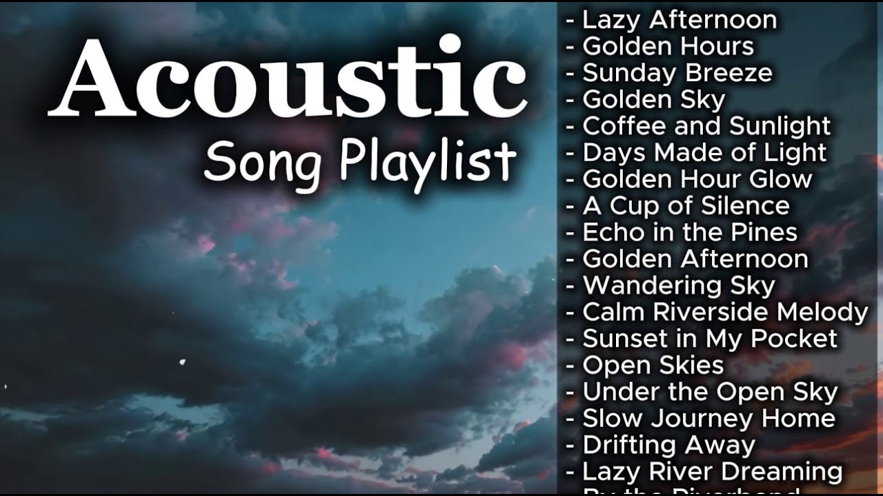 Late Night Romantic Acoustic Chill Playlist Vol 【1725】