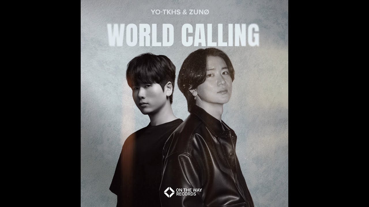 YO TKHS & ZUNØ - World Calling (Extended Mix) 