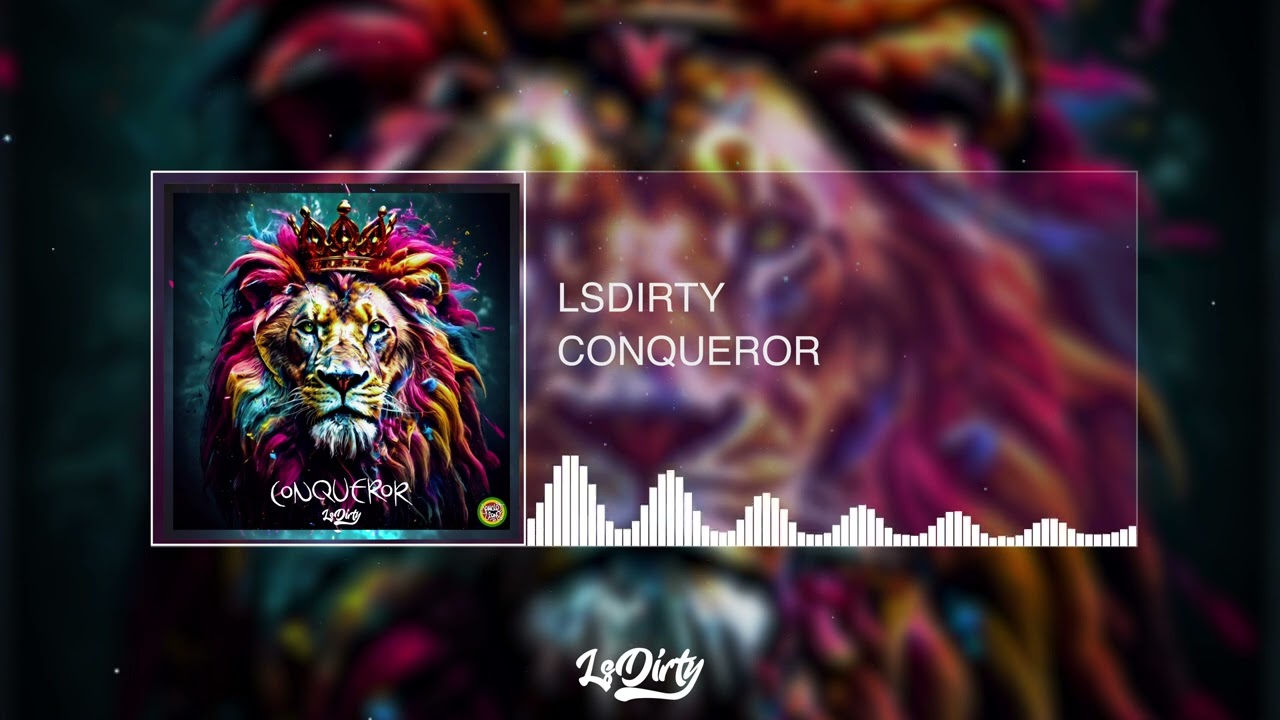 LsDirty - Conqueror (Original MIx)