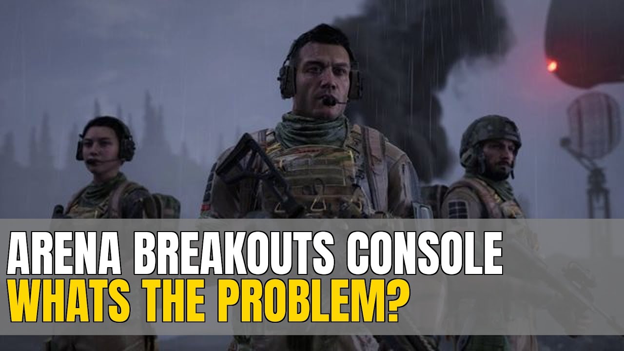 Arena Breakout Infinite s HUGE Console Problem ZIT News Gaming News