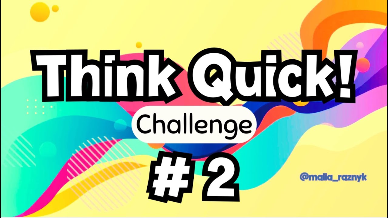 Fast Paced English Speaking Challenge for ESL Classroom - Think Quick! 2