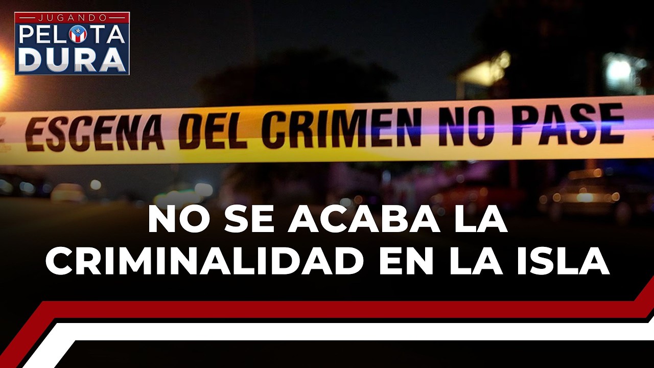 No Se acaba la criminalidad en la isla
