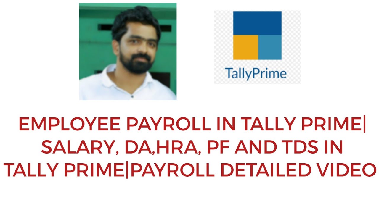 PAYROLL IN TALLY PRIME MALAYALAM|SALARY IN PAYROLL|TDS IN PAYROLL|COMPLETE TUTORIAL PAYROLL TALLY